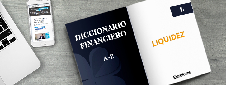 La liquidez es la capacidad de un activo de convertirse en dinero a corto plazo sin necesidad de reducir el precio